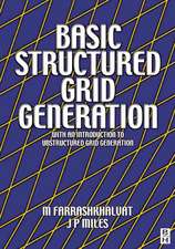 Basic Structured Grid Generation: With an introduction to unstructured grid generation