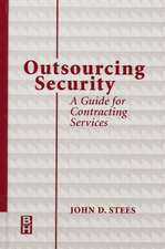 Outsourcing Security: A Guide for Contracting Services