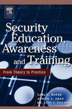 Security Education, Awareness and Training: SEAT from Theory to Practice