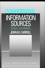 Confidential Information Sources: Public and Private