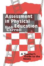 Assessment in Physical Education: A Teacher's Guide to the Issues