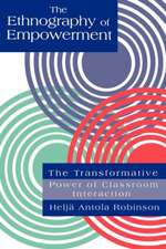 The Ethnography Of Empowerment: The Transformative Power Of Classroom interaction