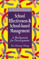 School Effectiveness And School-Based Management: A Mechanism For Development