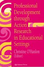 Professional Development Through Action Research: International Educational Perspectives