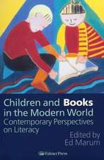 Children And Books In The Modern World: Contemporary Perspectives On Literacy