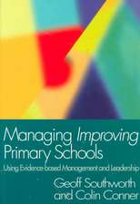 Managing Improving Primary Schools: Using Evidence-based Management