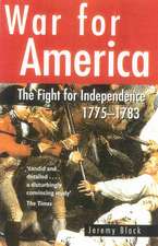 War for America: The Fight for Independence 1775-1783