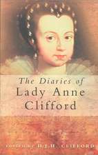 The Diaries of Lady Anne Clifford