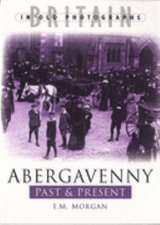 Abergavenny Past and Present