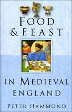 Food & Feast in Medieval England