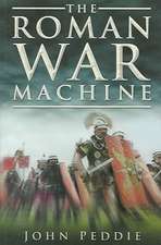 The Roman War Machine, Third Edition