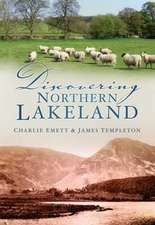 Emett, C: Discovering Northern Lakeland