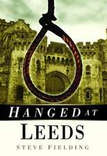 Fielding, S: Hanged at Leeds