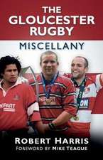 The Gloucester Rugby Miscellany