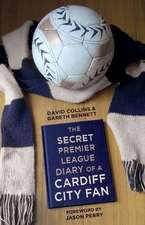 The Secret Premier League Diary of a Cardiff City Fan: The Ship in Rare Illustrations