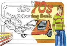 The '70s Colouring Book