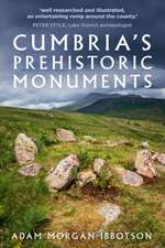 Cumbria's Prehistoric Monuments