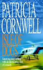 Cornwell, P: Isle Of Dogs