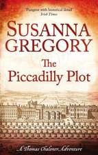 Gregory, S: Piccadilly Plot