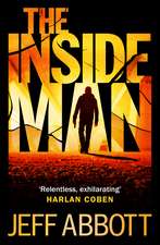 The Inside Man: The page-turning fourth thriller in the extraordinary Sam Capra series