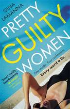 Pretty Guilty Women