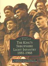 The King's Shropshire Light Infantry 1881-1968