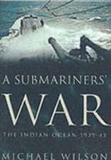 A SUBMARINERS' WAR