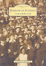 Barrow-In-Furness Remembered