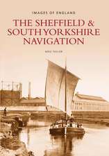 The Sheffield & South Yorkshire Navigation