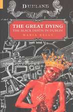 The Great Dying: The Black Death in Dublin