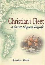 Christian's Fleet: A Dorset Shipping Tragedy