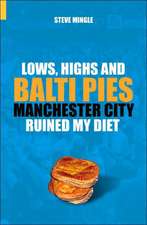 Mingle, S: Lows, Highs and Balti Pies