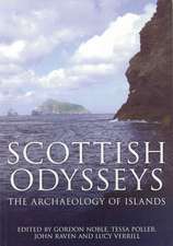 Scottish Odysseys: The Archaeology of Islands