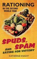 Spuds, Spam and Eating for Victory