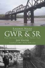 Railway Walks: Gwr and South Western