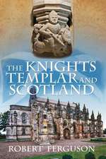 The Knights Templar and Scotland