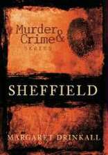 Murder and Crime in Sheffield