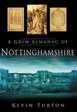 A Grim Almanac of Nottinghamshire