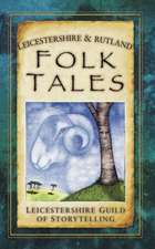 Leicestershire & Rutland Folk Tales