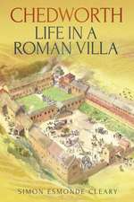 Chedworth: Life in a Roman Villa