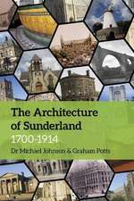 The Architecture of Sunderland, 1700-1914