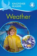 Oxlade, C: Kingfisher Readers: Weather (Level 4: Reading Alo