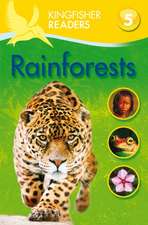 Kingfisher Readers: Rainforests (Level 5: Reading Fluently)