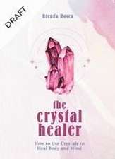 The Crystal Healer