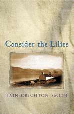 Crichton-Smith, I: Consider the Lilies