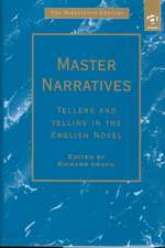 Master Narratives: Tellers and Telling in the English Novel