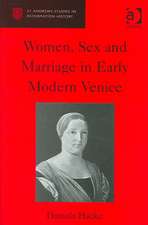 Women, Sex and Marriage in Early Modern Venice