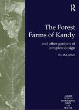 The Forest Farms of Kandy: and Other Gardens of Complete Design