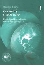 Governing Global Trade: International Institutions in Conflict and Convergence