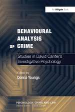 Behavioural Analysis of Crime: Studies in David Canter's Investigative Psychology